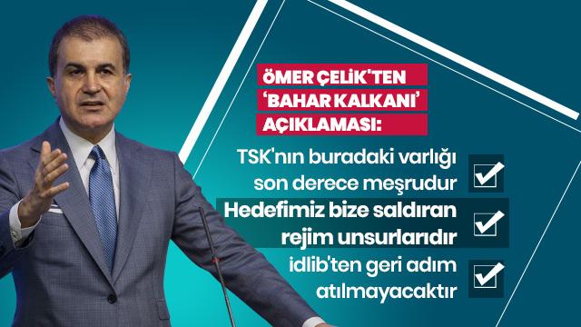 AK Parti Sözcüsü Çelik: Hedefimiz bize saldıran rejim unsurlarıdır