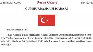 İstanbul'daki kentsel dönüşüm uygulamalarına yardım kararı Resmi Gazete'de yayımlandı