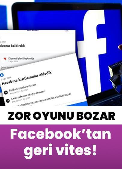 Zor oyunu bozar… Facebook'tan  geri vites!