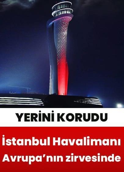 İstanbul Havalimanı yine Avrupa'nın zirvesinde