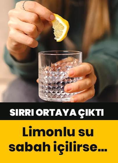 Limonlu su sabahları tüketilirse...