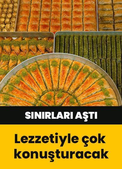 Baklava sınırları aştı...