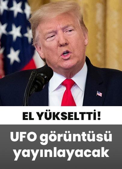 Trump: UFO görüntüsü yayınlayacağım