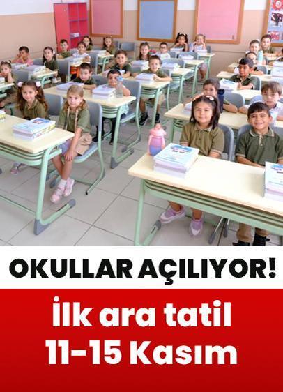 Okullar açılıyor! İlk ara tatil 11-15 Kasım