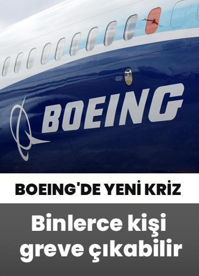 Boeıng'de yeni kriz! Binlerce kişi greve çıkabilir