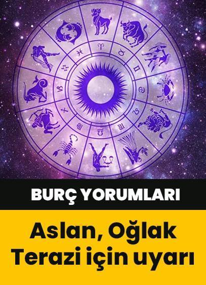 10 Eylül 2024 burç yorumları! Aslan, Oğlak, Terazi burçlarına maddiyat uyarısı