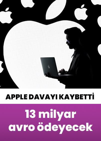 Apple davayı kaybetti! 13 milyar avroluk vergi ödeyecek