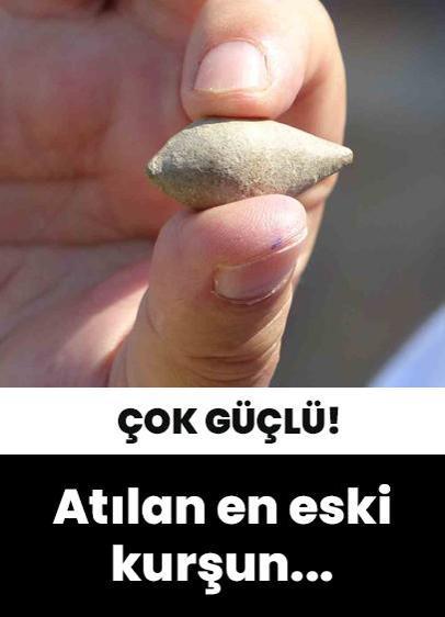 Gelibolu Yarımadası'nda atılan en eski kurşun bulundu. Üstelik daha öldürücü!