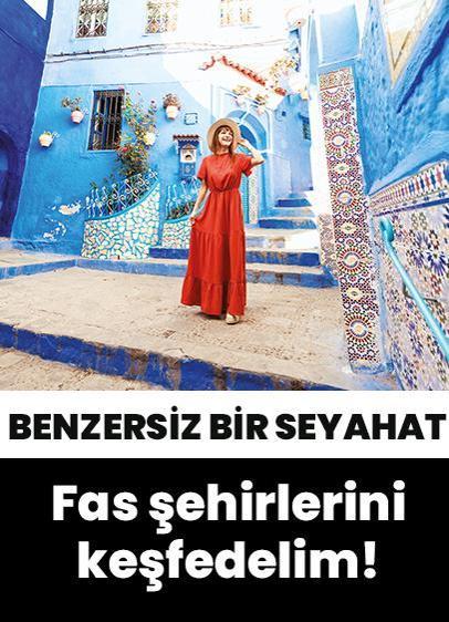 Fas'ın en renkli şehirlerini tanıyalım