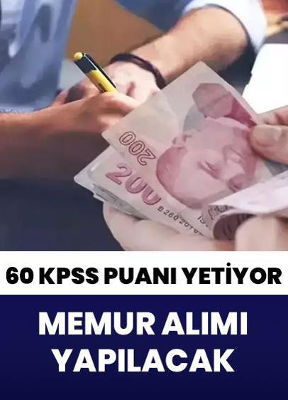 60 KPSS puanı ile memur alımı yapılacak!