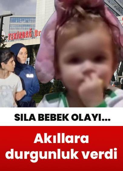 Sıla bebek olayında son durum