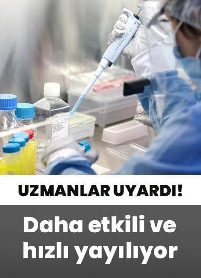 Yeni varyant hızla yayılıyor