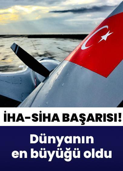 Türkiye dünyanın en büyük İHA-SİHA tedarikçisi oldu! Sahadaki başarılar ihracatı artırdı