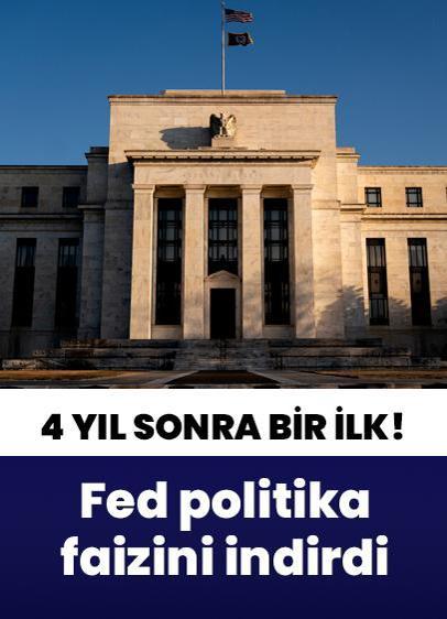 4 yıl sonra ilk! Fed, politika faizi kararını açıkladı