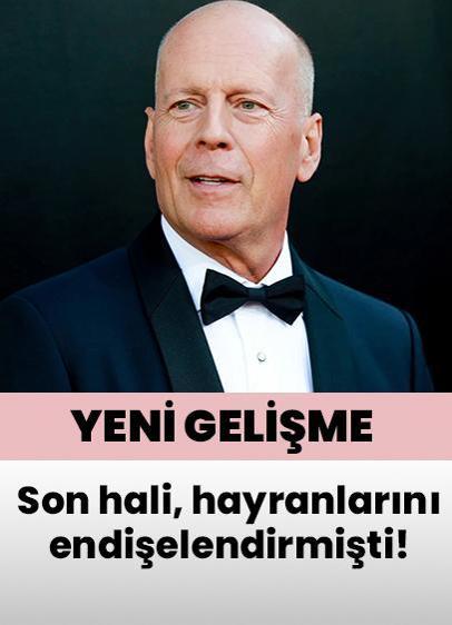 Bruce Willis'in sağlık durumuyla alakalı yeni gelişme!