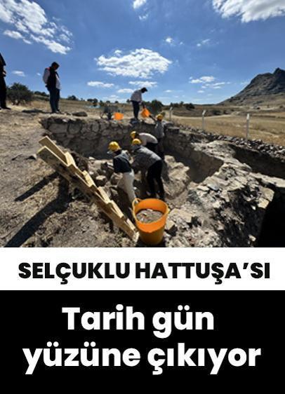 Çorum'da bir tarih gün yüzüne çıkıyor: Selçuklu'nun Hattuşa'sı