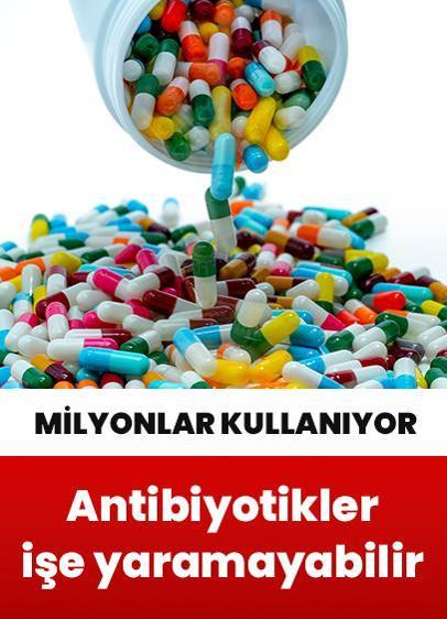 Milyonlarca insan kullanıyor! Antibiyotikler gelecekte işe yaramayabilir