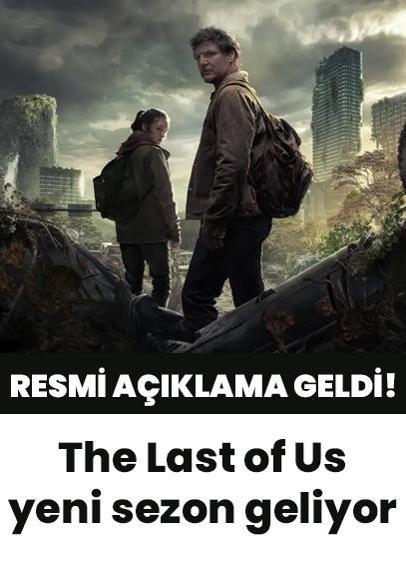 Resmi açıklama geldi! The Last of Us 2. sezon ne zaman geliyor?