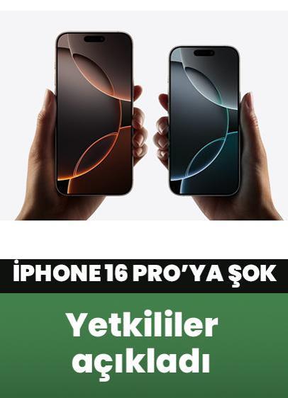 iPhone 16 Pro'ya büyük şok! Yetkililer açıklamak zorunda kaldı