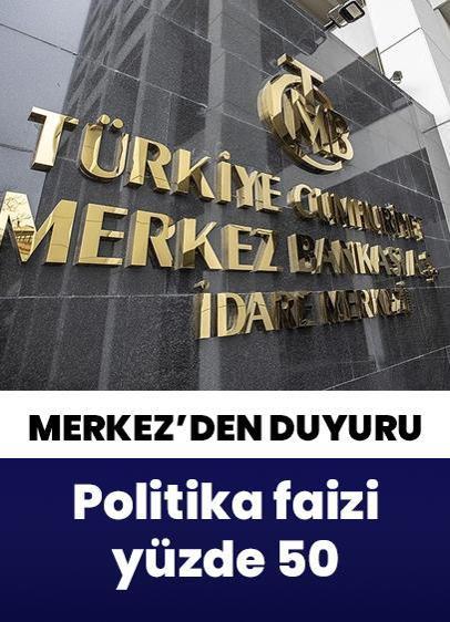 Merkez Bankası'ndan duyuru! Politika faizi yüzde 50'de sabit