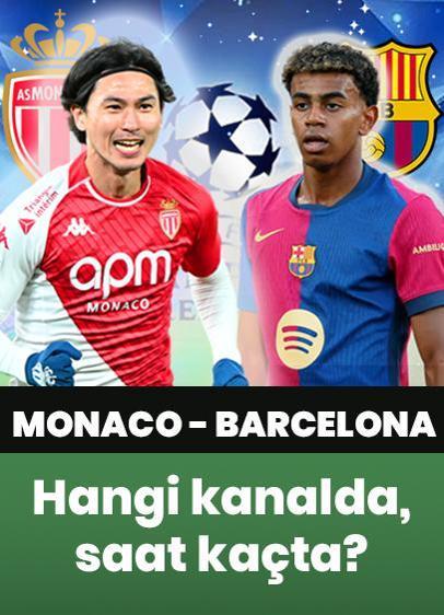 Monaco - Barcelona maçı canlı izle!