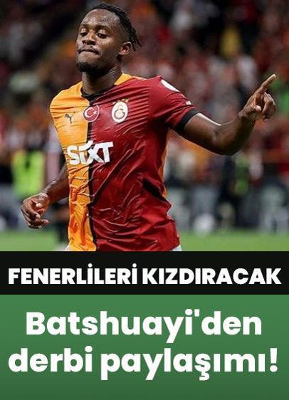 Batshuayi'den Fenerlileri kızdıracak derbi paylaşımı!