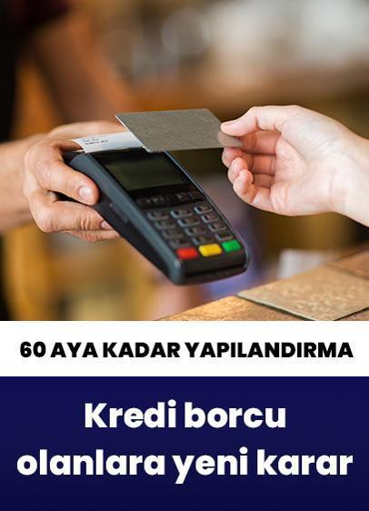 Kredi kartı borçlarına 60 aya kadar yapılandırma imkânı!