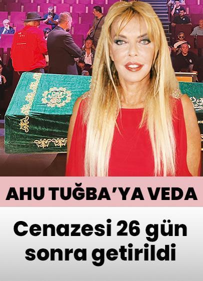 Ahu Tuğba'ya veda