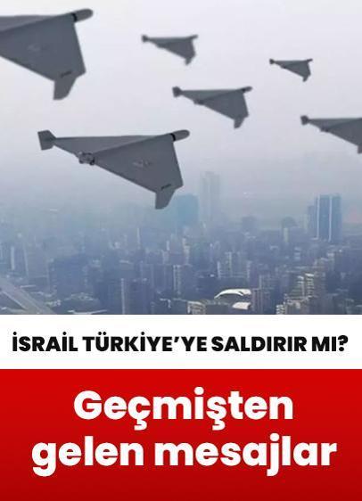 İsrail Türkiye'ye saldırır mı?