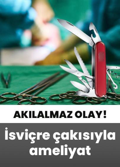 İsviçre çakısıyla ameliyat