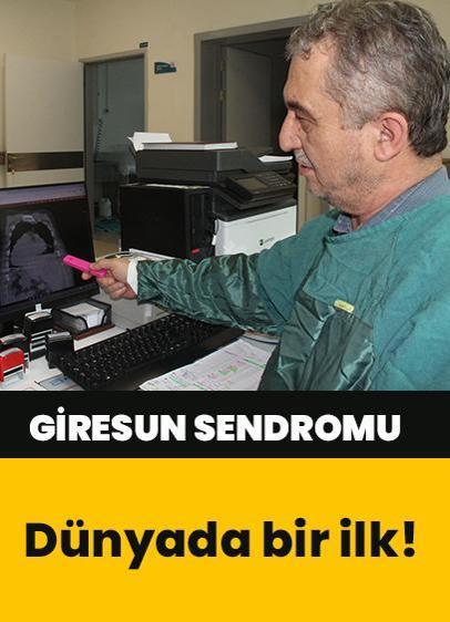 Dünyada bir ilk: Giresun Sendromu