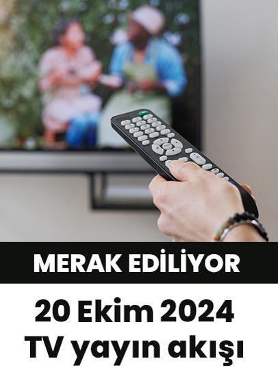 20 Ekim 2024'te televizyonda hangi diziler var? 