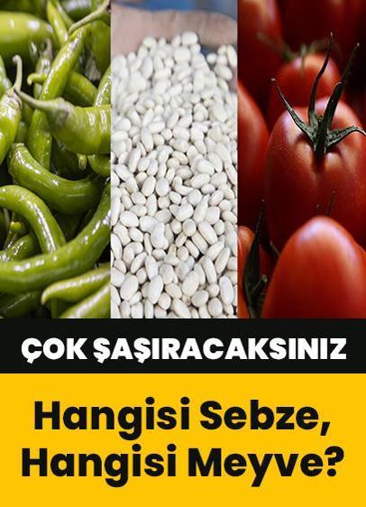 Fasulye, Domates, Biber! Yediklerimizin Hangisi Sebze, Hangisi Meyve? Duyunca Çok Şaşıracaksınız