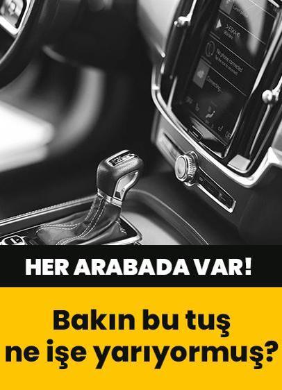 Deneyimli sürücüler bile ne olduğunu bilmiyor! Bakın bu tuş ne işe yarıyormuş!