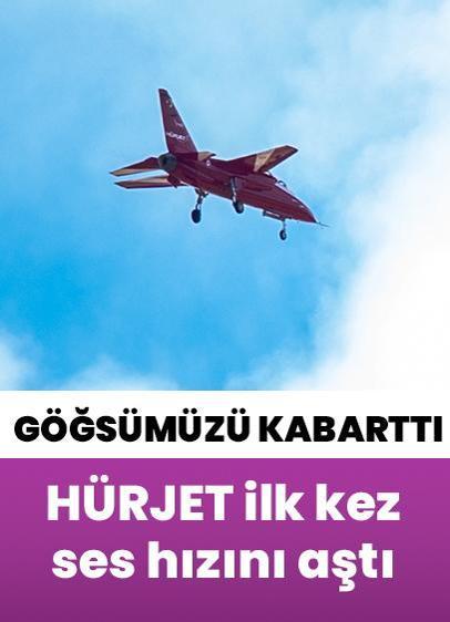 HÜRJET göğsümüzü kabarttı