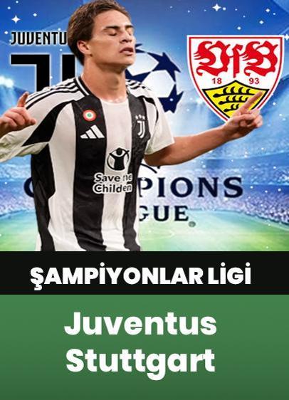 Juventus - Stuttgart maçı hangi kanalda?