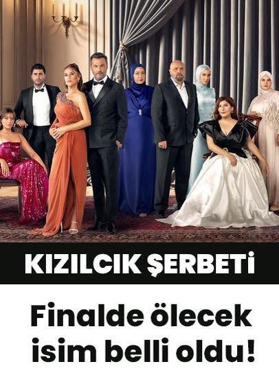 Kızılcık Şerbeti finalinde kimin öleceği belli oldu!