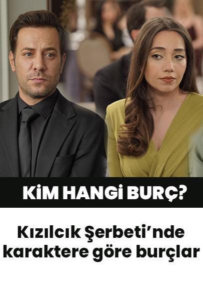 Kızılcık Şerbeti dizisinde hangi karakter hangi burç?