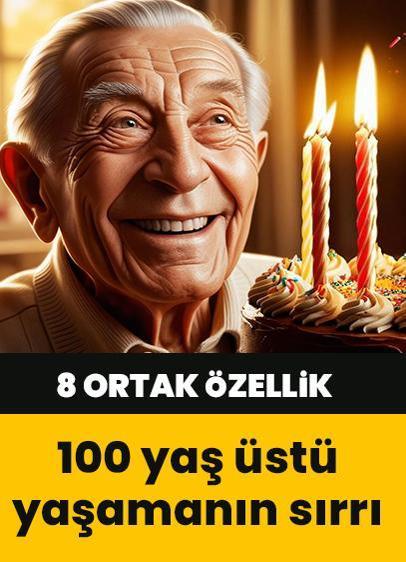 100 yaş üstü bireylerin 8 ortak özelliği! Uzun ve sağlıklı yaşamın karakterle ilgili olduğu ortaya çıktı