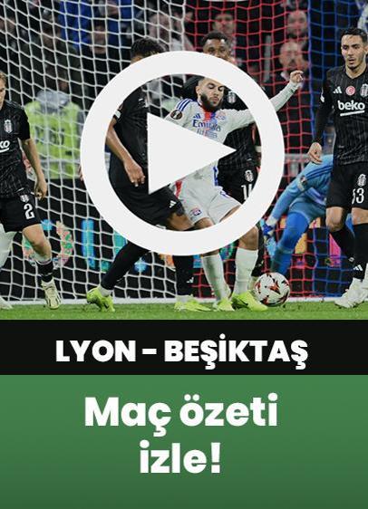 Lyon - Beşiktaş maç özeti izle!