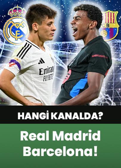 Real Madrid - Barcelona maçı saat kaçta, hangi kanalda?