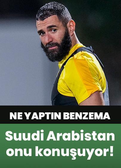 Ne yaptın sen Karim Benzema! Tüm Suudi Arabistan onu konuşuyor