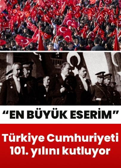 Türkiye Cumhuriyeti 101. yılını kutluyor