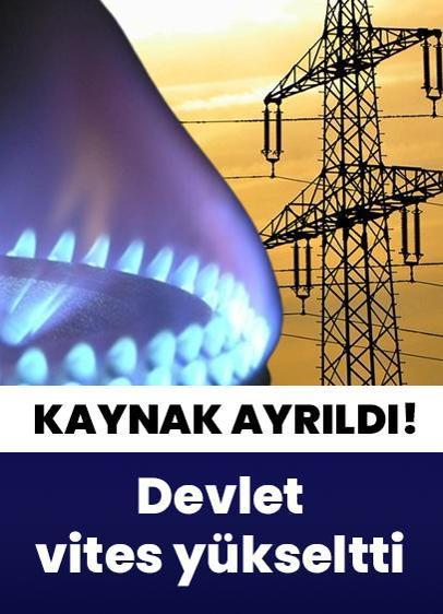 Elektrik ve doğal gazda devlet vites yükseltti!