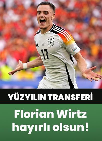 Yüzyılın transfer çalımı Florian Wirtz!