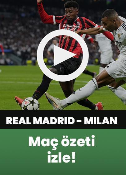 Real Madrid - Milan maç özeti izle!