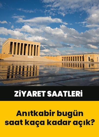 10 Kasım Anıtkabir ziyaret saatleri 2024: Anıtkabir bugün saat kaça kadar açık?