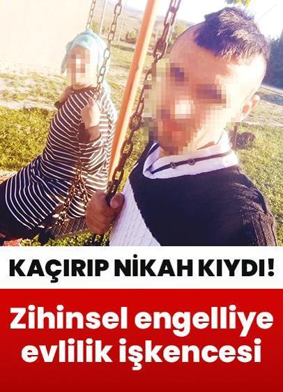 Zihinsel engelliye evlilik işkencesi!