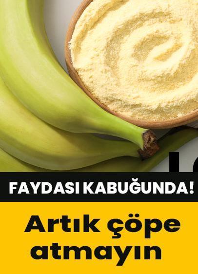 Artık çöpe atmayın! Muz kabuğunun 7 faydası