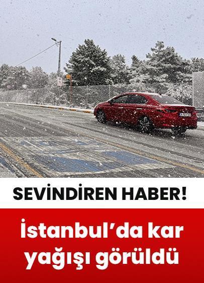 İstanbullular sevindi! Yüksek kesimlerde kar yağışı görüldü